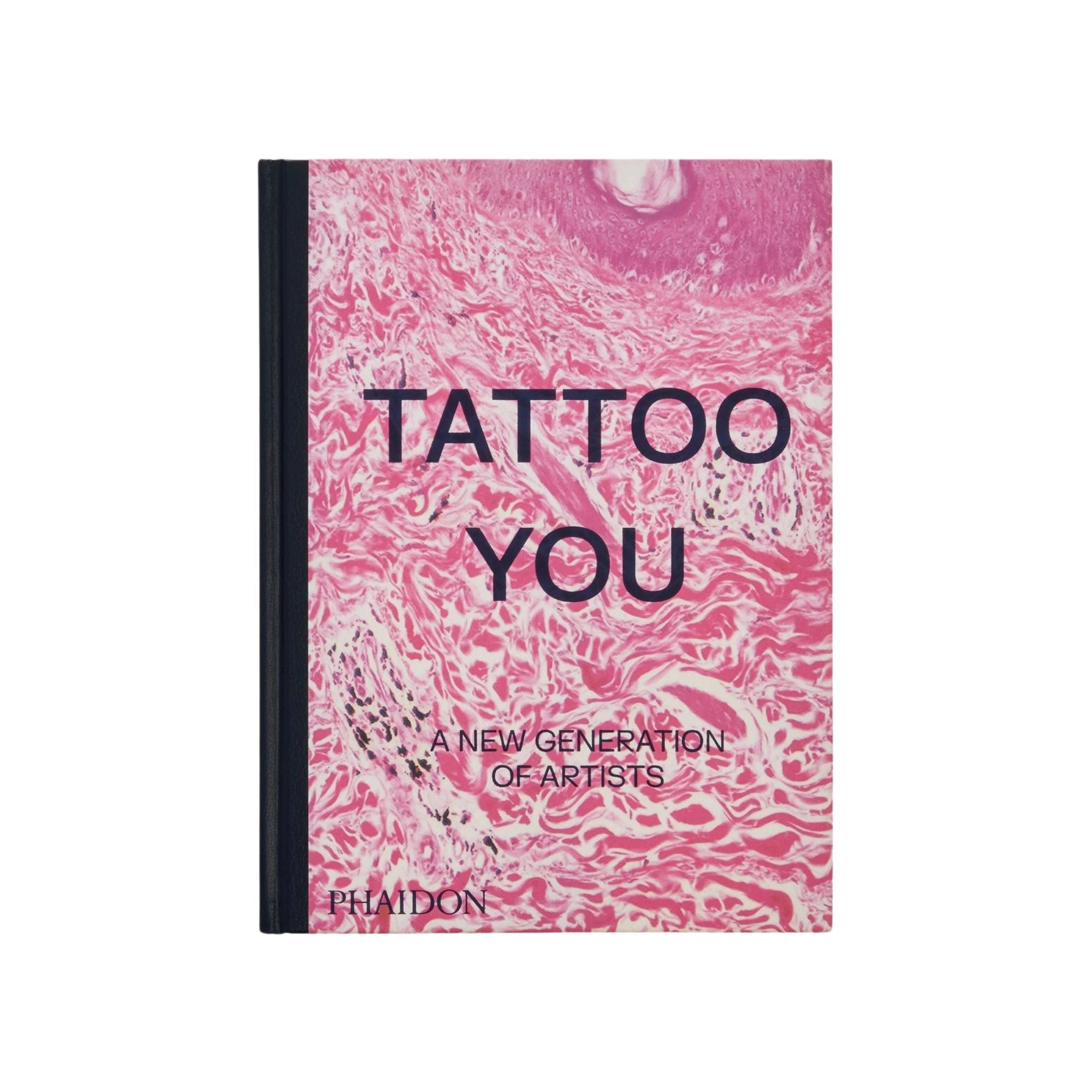 Tattoo You - A New Generation of Artists